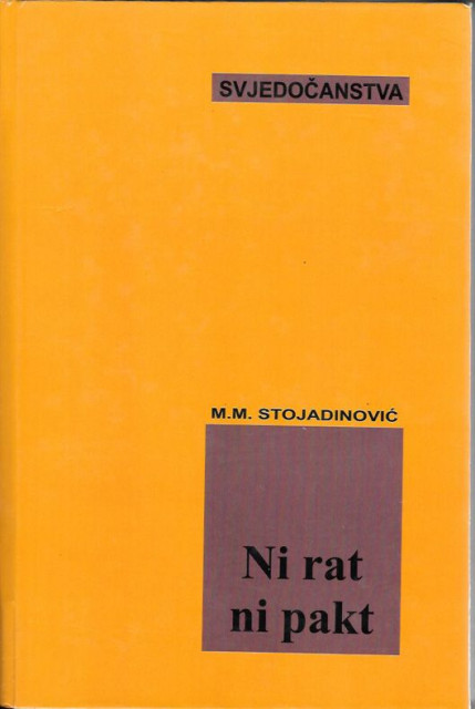 Ni rat ni pakt, Jugoslavija između dva rata - Milan M. Stojadinović