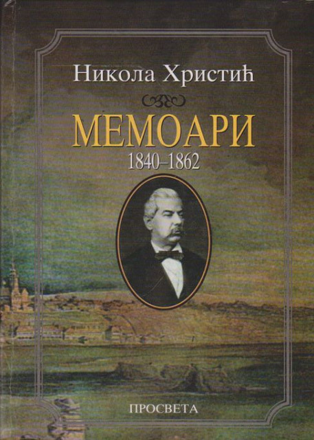 Memoari 1840-1862 - Nikola Hristic