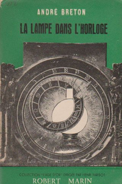 La lampe dans l`horloge - Andre Breton (1948)