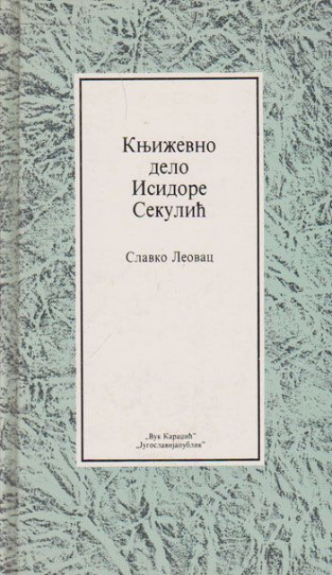 Književno delo Isidore Sekulić - Slavko Leovac