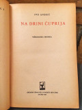 Na Drini ćuprija - Ivo Andrić (1950 1. hrvatsko izdanje)