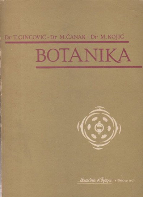 Botanika - Tatjana Cincović, Milan Čanak, Momčilo Kojić