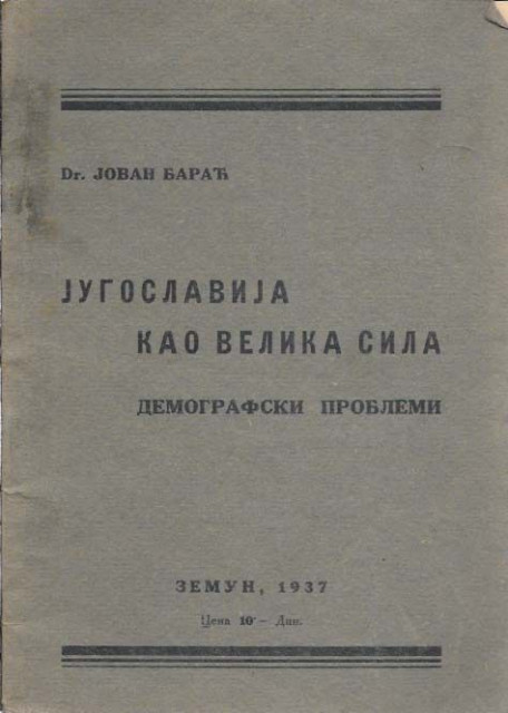 Jugoslavija kao velika sila, demografski problemi - Jovan Barać (1937)