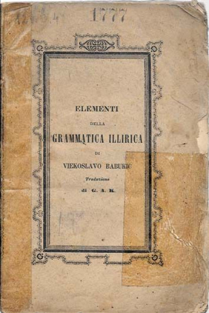 Elementi della grammatica Illirica secondo la nuova ortografia di Viekoslavo Babukić (Zara 1846)