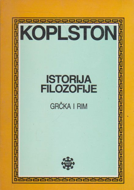 Istorija filozofije: Grčka i Rim - Frederik Koplston