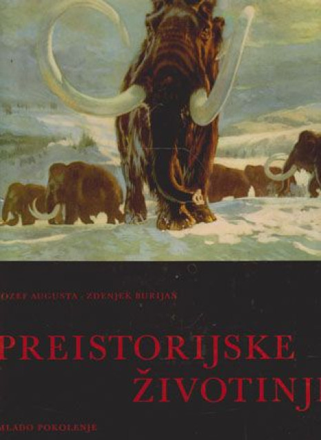 Preistorijske životinje - Jozef Augusta, Zdenjek Burijan