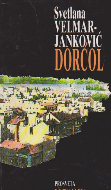 Dorćol - Svetlana Velmar-Janković