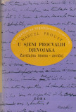 U sjeni procvalih djevojaka I-II : Oko gospodje Swann, Zavicajna imena, Zavicaj - Marcel Proust