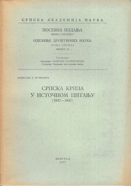 Srpska kriza u istočnom pitanju 1842-1843 - Vojislav J. Vučković