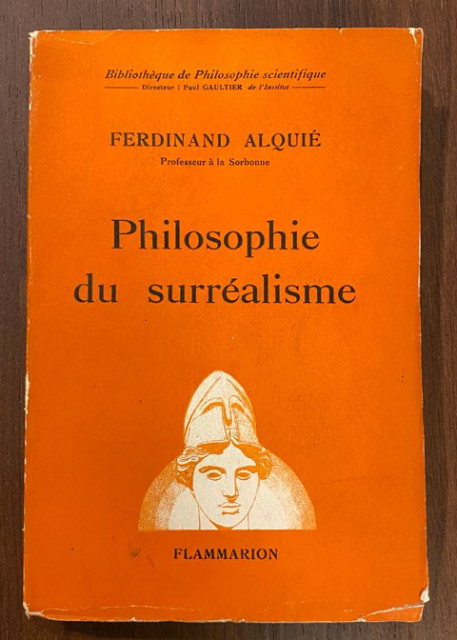 Philosophie du surrealisme - Ferdinand Alquie (1955)