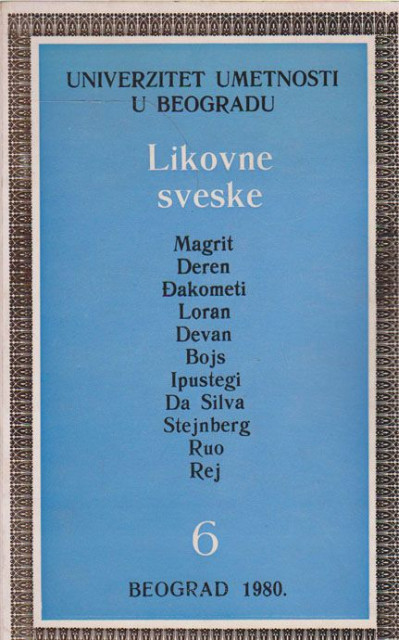 Likovne sveske 6/1980 : Magrit, Deren, Đakometi...