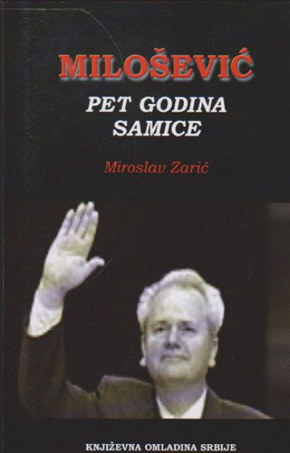 Milošević: Pet godina samice - Miroslav Zarić Milošević: Pet godina samice - Miroslav Zarić
