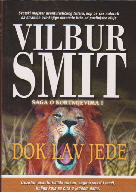 Dok lav jede : Saga o Kortnijevima 1 - Vilbur Smit