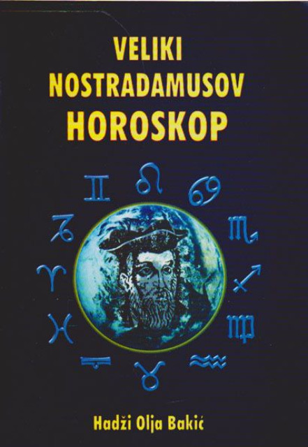 Veliki Nostradamusov horoskop - Olja Hadži-Bakić