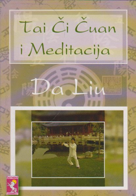 Tai Či Čuan i meditacija - Da Liu