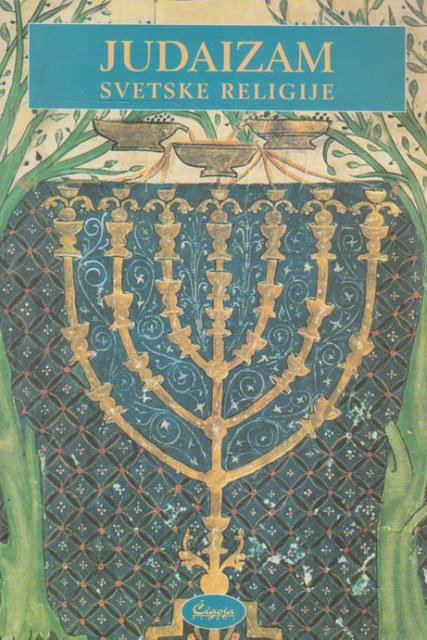 Judaizam : svetske religije - Marta A. Morison, Stiven F. Braun