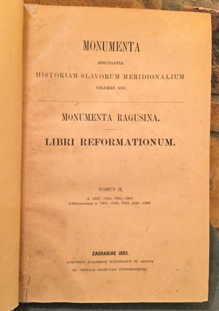 Monumenta Ragusina : Libri reformationum II - Zagrabiae 1882