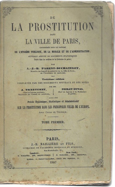 Prostitucija u gradu Parizu: De la prostitution dans la ville de Paris I - A.-J.-B. Parent-Duchatelet (1857)