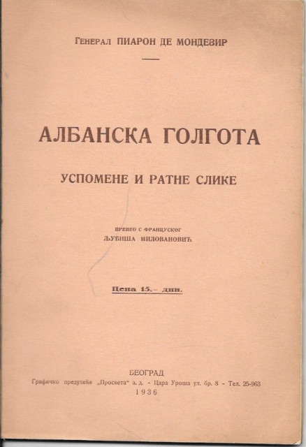 Albanska golgota, uspomene i ratne slike - General Piaron de Mondezir (1936)