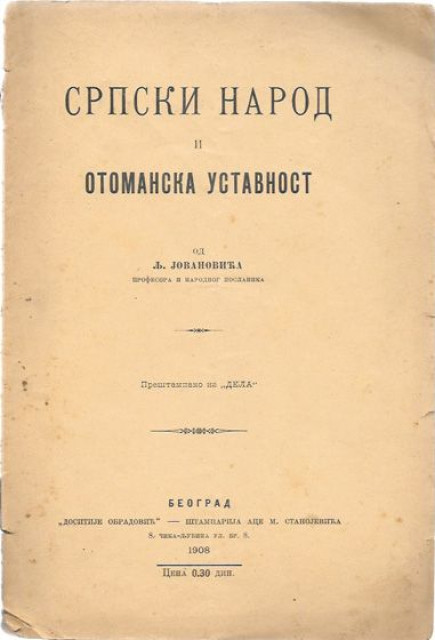 Srpski narod i otomanska ustavnost - Lj. Jovanović (1908)