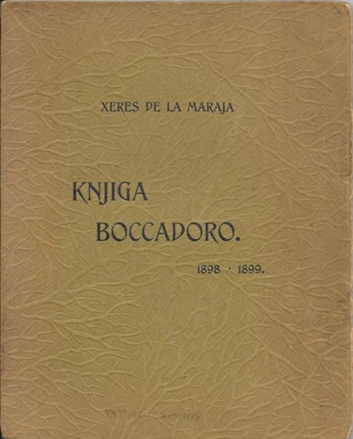 Knjiga Boccadoro 1898-1899 - Xeres de la Maraja (Milan Begović)