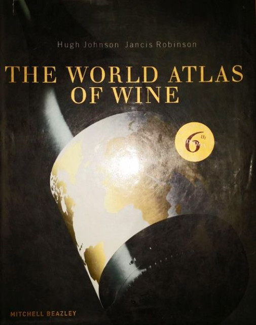 The World Atlas Of Wine - Hugh Johnson, Jancis Robinson