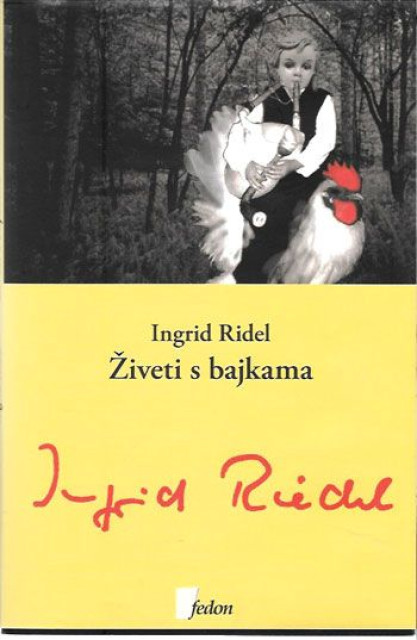 Živeti s bajkama - Ingrid Ridel