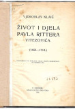 Život i djela Pavla Ritera Vitezovića (1652-1713) - Vjekoslav Klaić