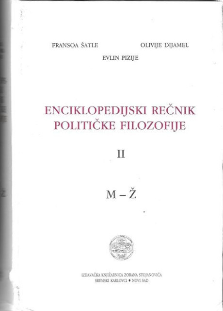 Enciklopedijski rečnik političke filozofije I-II, Fransoa Šatle, Olivije Dijamel, Evlin Pizije