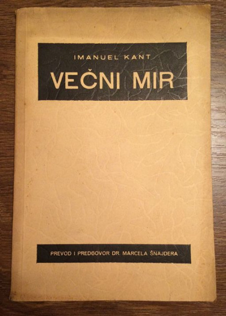 Večni mir, filozofski nacrt - Imanuel Kant (1936)