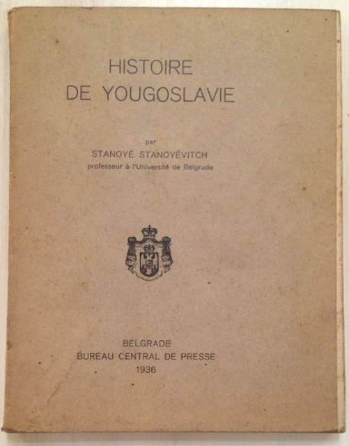 Histoire de Yougoslavie par Stanoye Stanoyevitch (1936)