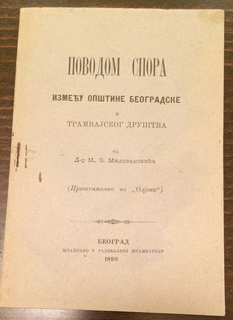Povodom spora između Opštine beogradske i Tramvajskog društva - Milovan Đ. Milovanović (1899)