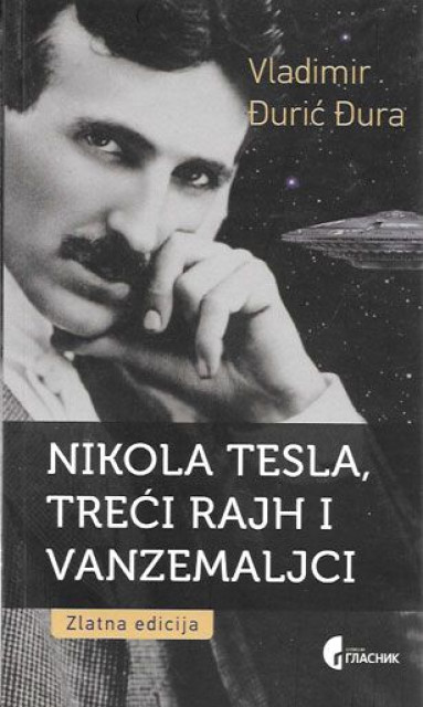 Nikola Tesla, Treći rajh i vanzemaljci - Vladimir Đurić Đura