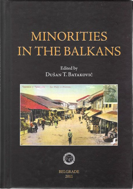 Minorities in the Balkans - Edited by Dušan T. Bataković