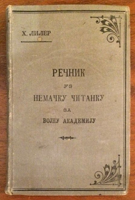 Rečnik uz nemačku čitanku za Vojnu akademiju - Henrik Liler (Beograd 1904)