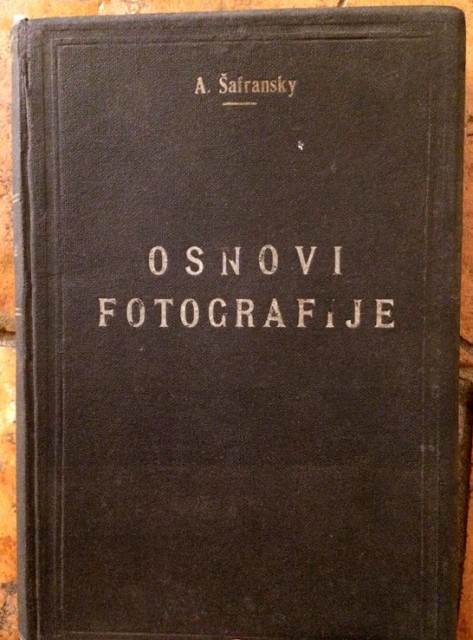 Osnovi fotografije - A. Šafransky, sa više od 600 slika (Beograd 1929)