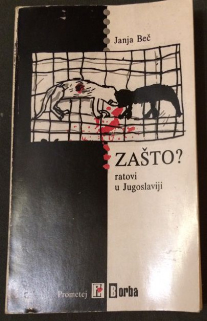Zašto? ratovi u Jugoslaviji - Janja Beč