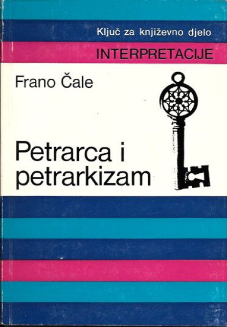 Petrarca i petrarkizam - Frano Čale