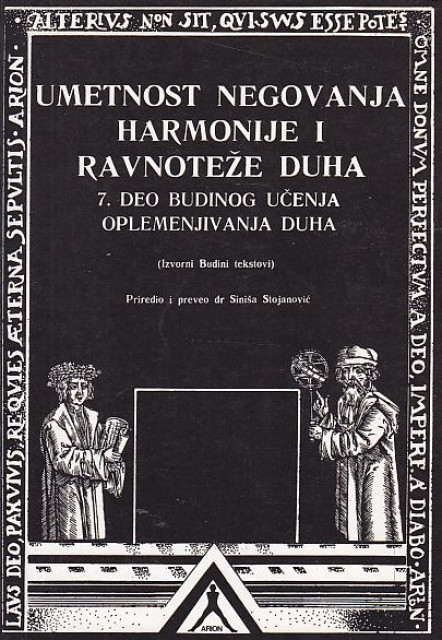Umetnost negovanja harmonije i ravnoteže duha (izvorni Budini tekstovi) - priredio Siniša Stojanović