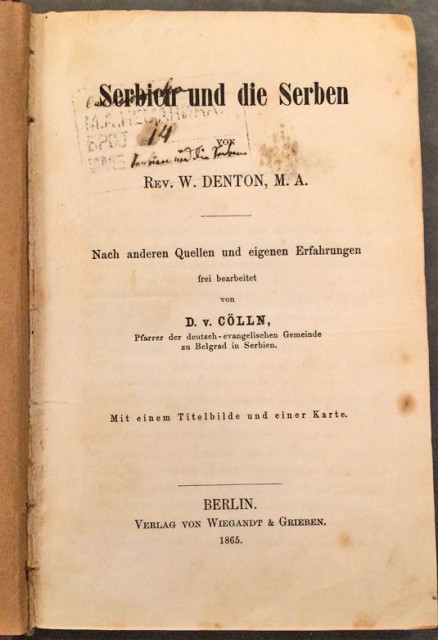 Serbien und die Serben von William Denton, D. V. Cölln - Berlin 1865