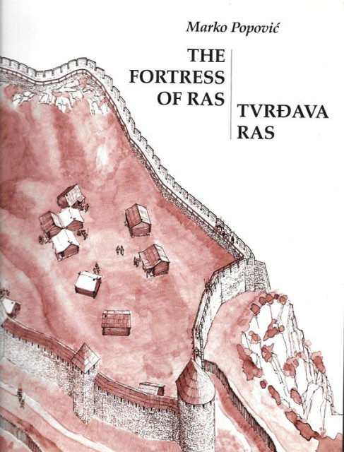 Tvrđava Ras / The Fortress of Ras - Marko Popović