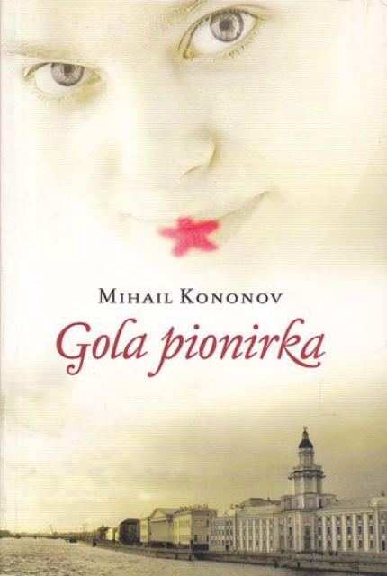 Gola pionirka - Mihail Kononov