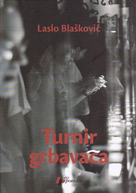 Turnir grbavaca - Laslo Blašković