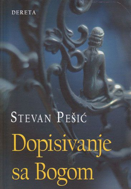 Dopisivanje sa bogom - Stevan Pešić