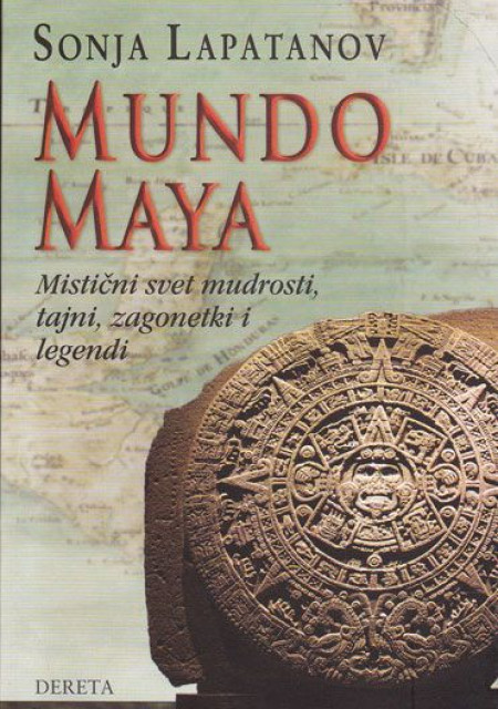 Mundo Maya - Sonja Lapatanov