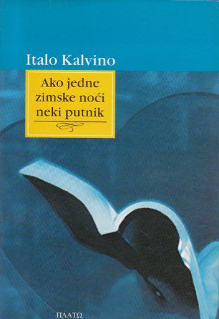 Ako jedne zimske noći neki putnik - Italo Kalvino