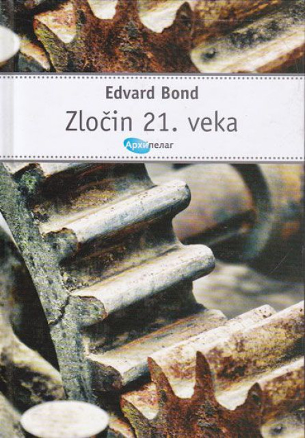 Zločin 21. veka - Edvard Bond