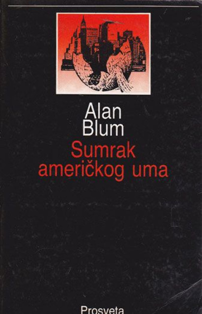 Sumrak američkog uma - Alan Blum