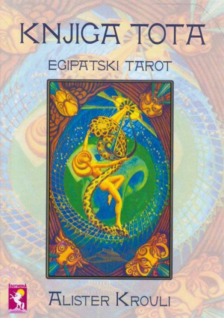 Knjiga Tota, egipatski tarot - Alister Krouli