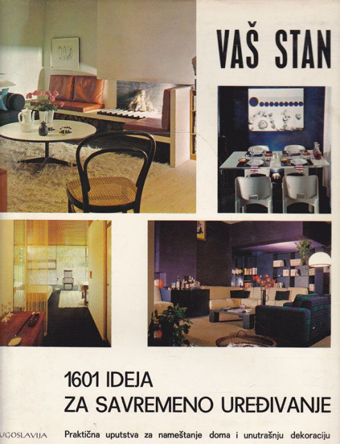 Vaš stan. 1601 ideja za savremeno uređivanje - Gerd Hatje, Peter Kaspar (1975)